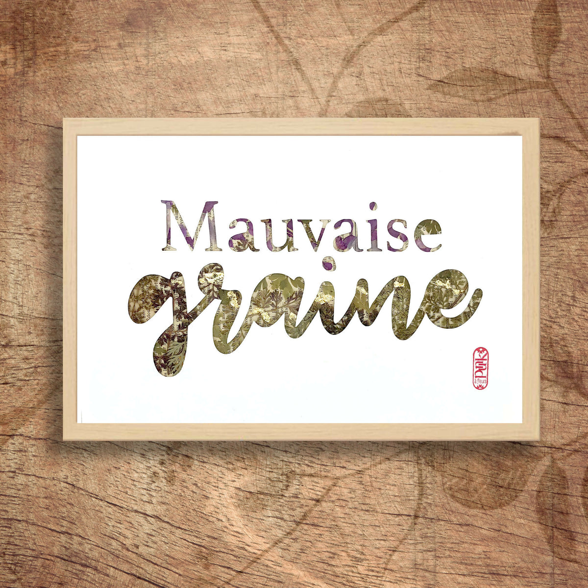 Tableau A4 « Mauvaise Graine » avec lettres en collage de plantes séchées